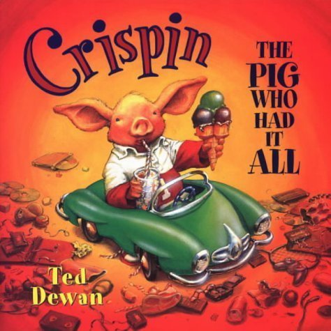 Crispin the Pig Who Had It All,Used