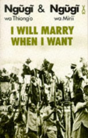 I Will Marry When I Want (African Writers Series),Used