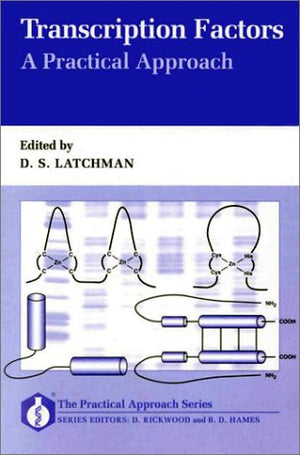 Transcription Factors: A Practical Approach (The ^APractical Approach Series),Used
