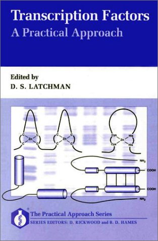 Transcription Factors: A Practical Approach (The ^APractical Approach Series),Used