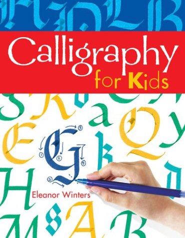 Calligraphy for Kids,New