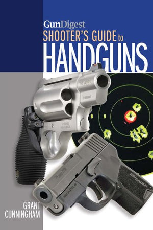 Gun Digest Shooter's Guide to Handguns,Used