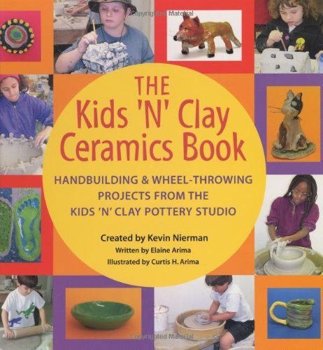 The Kids 'N' Clay Ceramics Book,Used