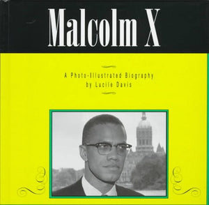 Malcolm X: A PhotoIllustrated Biography (PhotoIllustrated Biographies),Used