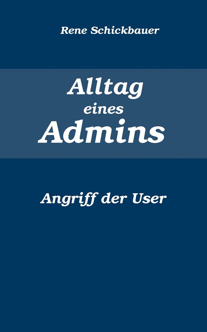 Alltag eines Admins (German Edition),Used