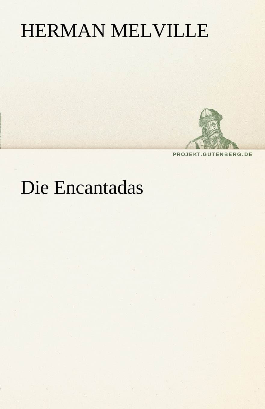Die Encantadas (German Edition),Used
