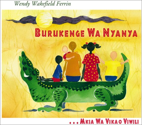 Grandmother's Alligator/Burukenge Wa Nyanya: A Tail in Two Sittings/Mkia Wa Vikao Viwili (English and Swahili Edition),Used