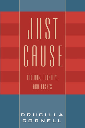 Just Cause: Freedom, Identity, And Rights,Used