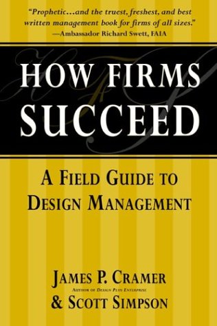 How Firms Succeed: A Field Guide to Design Management,Used