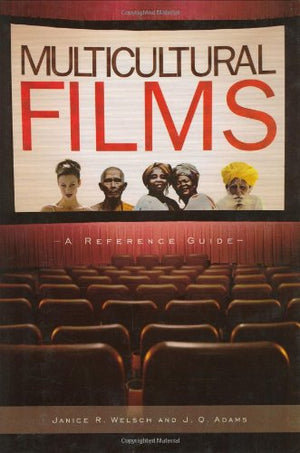 Multicultural Films: A Reference Guide,Used