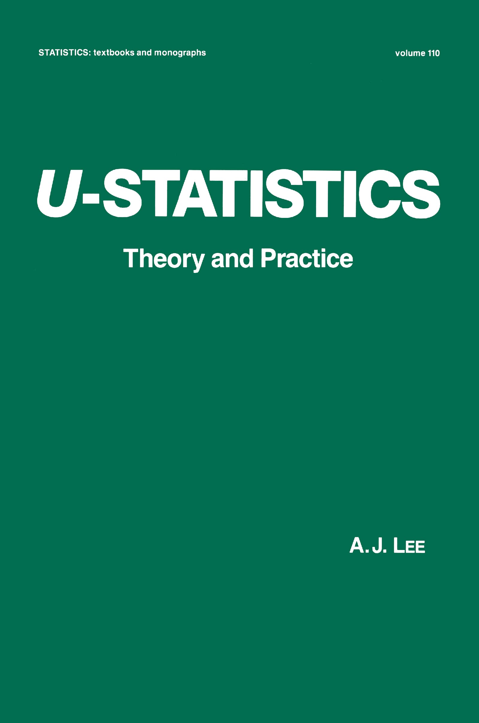 UStatistics (Statistics: A Series of Textbooks and Monographs),Used