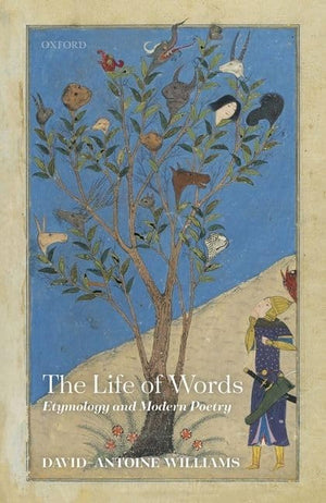 The Life of Words: Etymology and Modern Poetry,Used