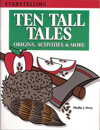 Ten Tall Tales: Origins, Activities and More (Storytelling),Used