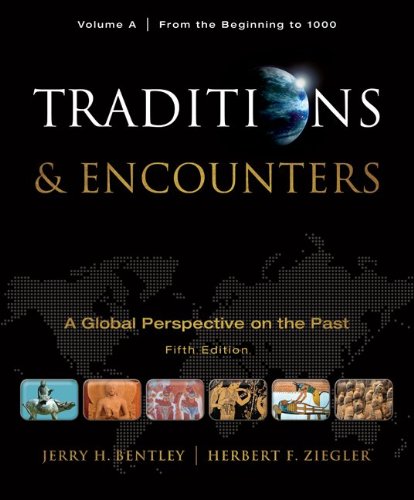 Traditions & Encounters, Volume A: From the Beginning to 1000,Used