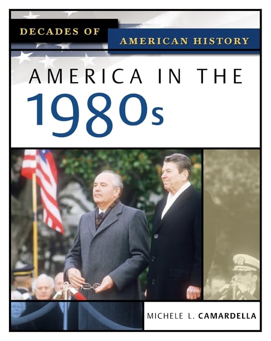 America in the 1980s (Decades of American History),Used