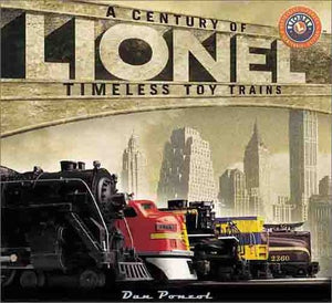 Lionel: A Century of Timeless Toy Trains,Used