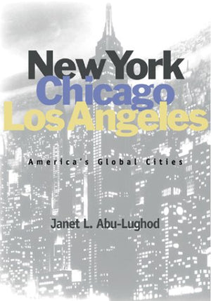 New York, Chicago, Los Angeles: America's Global Cities,New
