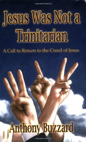 Jesus Was Not A Trinitarian-new