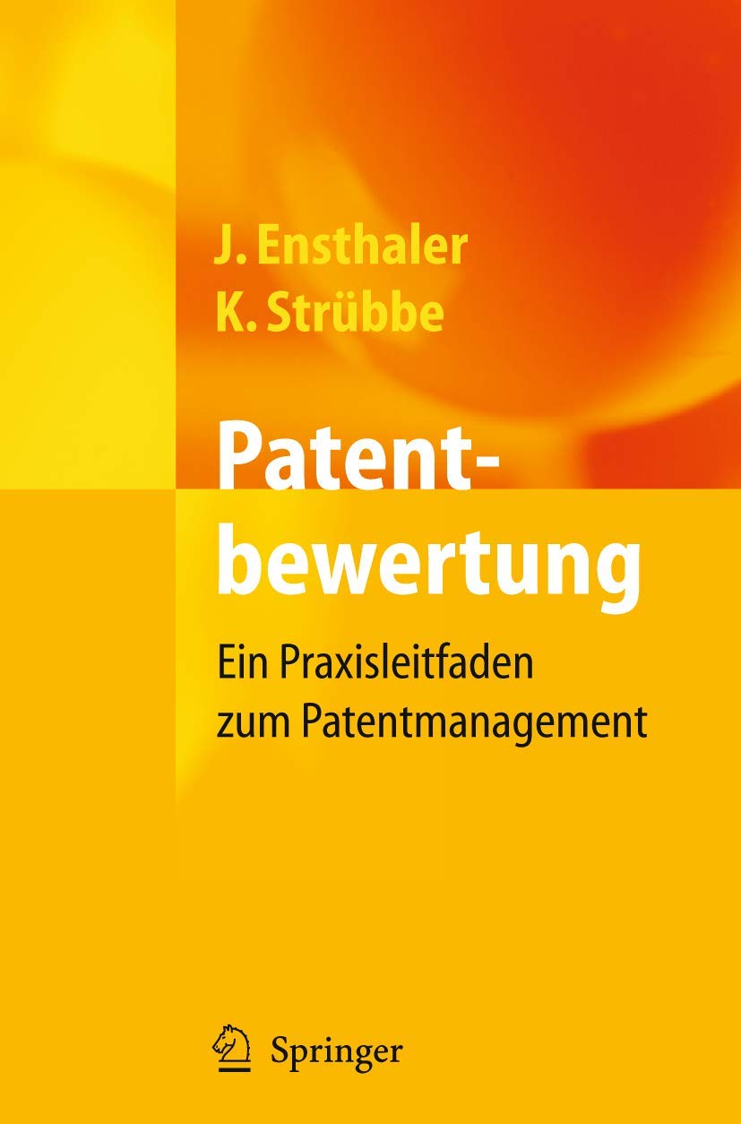 Patentbewertung: Ein Praxisleitfaden zum Patentmanagement (German Edition),Used