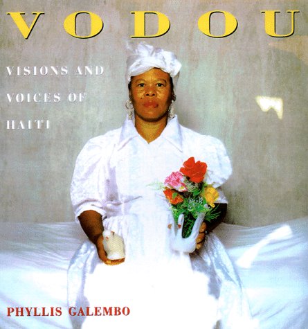 Vodou: Visions and Voices of Haiti,Used
