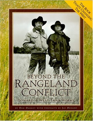 Beyond the Rangeland Conflict: Toward a West That Works,New