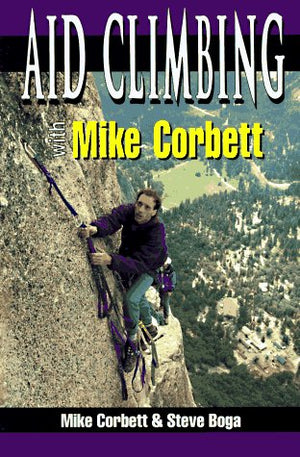 Aid Climbing With Mike Corbett (Climbing Specialist Series),Used