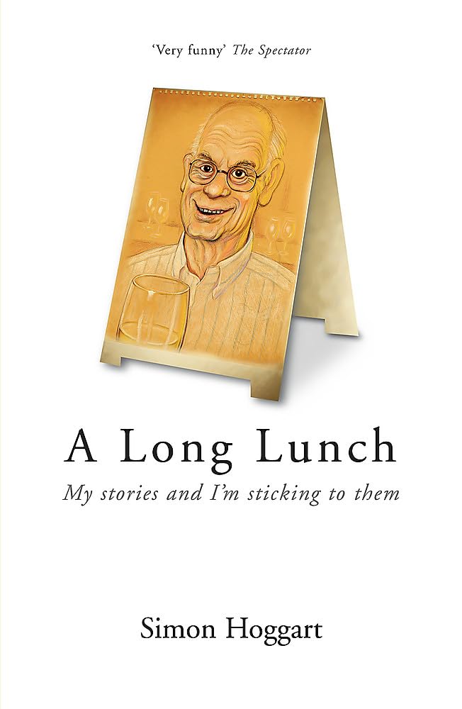 Long Lunch: My Stories and I'm Sticking to Them,Used