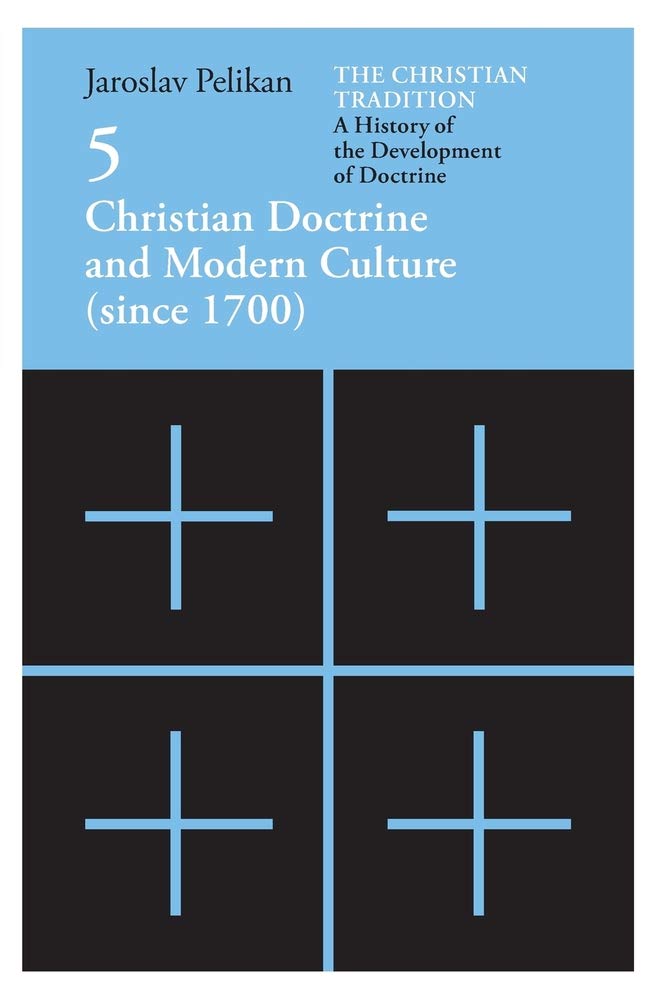 Christian Doctrine And Modern Culture (Since 1700): 5 (Volume 5),Used