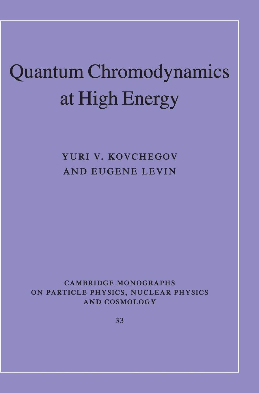 Quantum Chromodynamics at High Energy (Cambridge Monographs on Particle Physics, Nuclear Physics and Cosmology, Series Number 33,Used
