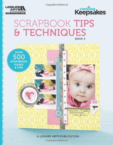 Creating Keepsakes: Scrapbooking Tips & Techniques, Book 2,Used