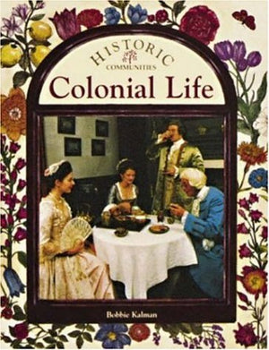 Colonial Life (Historic Communities),Used