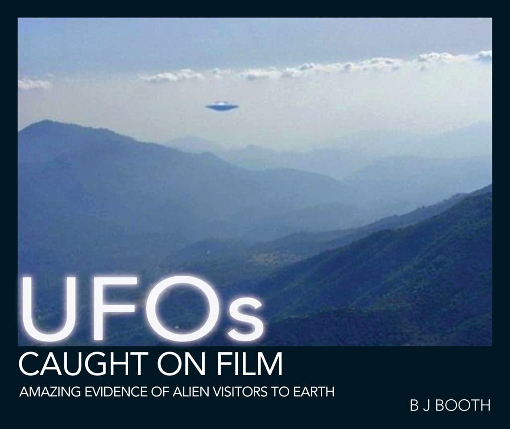 UFOs Caught on Film: Amazing Evidence of Alien Visitors to Earth,Used