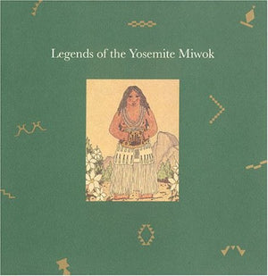 Legends of the Yosemite Miwok,Used