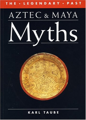 Aztec and Maya Myths (Legendary Past),Used