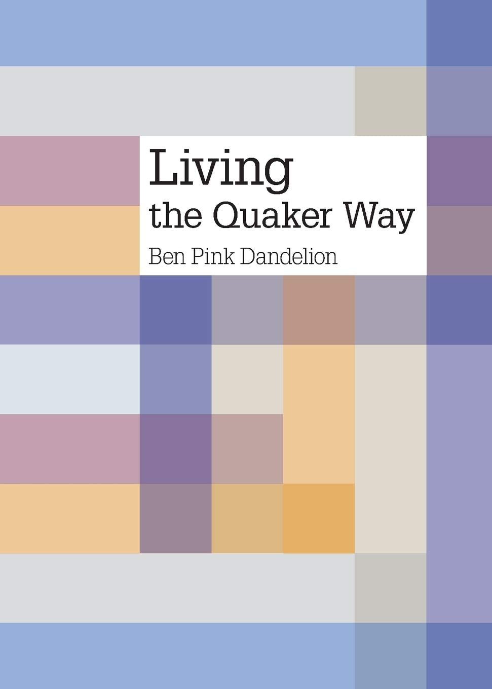 Living the Quaker way,Used