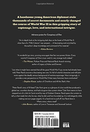 Conspiracy Of One: Tyler Kent'S Secret Plot Against Fdr, Churchill, And The Allied War Effort