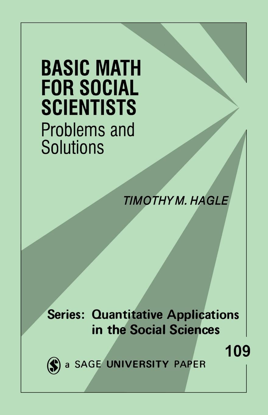 Basic Math For Social Scientists: Problems And Solutions (Quantitative Applications In The Social Sciences),Used