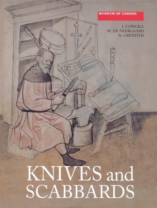 Knives and Scabbards (Medieval Finds from Excavations in London, 1),New