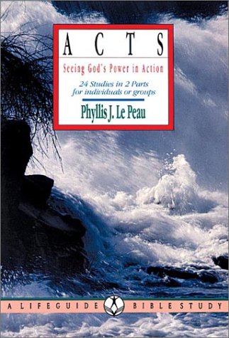 Acts: Seeing God'S Power In Action : 24 Studies In 2 Parts For Individuals Or Groups