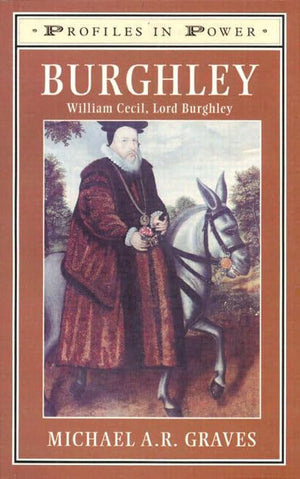 Burghley: William Cecil, Lord Burghley (Profiles in Power),Used