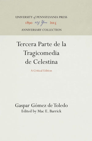 Tercera Parte de la Tragicomedia de Celestina: A Critical Edition (Anniversary Collection),Used