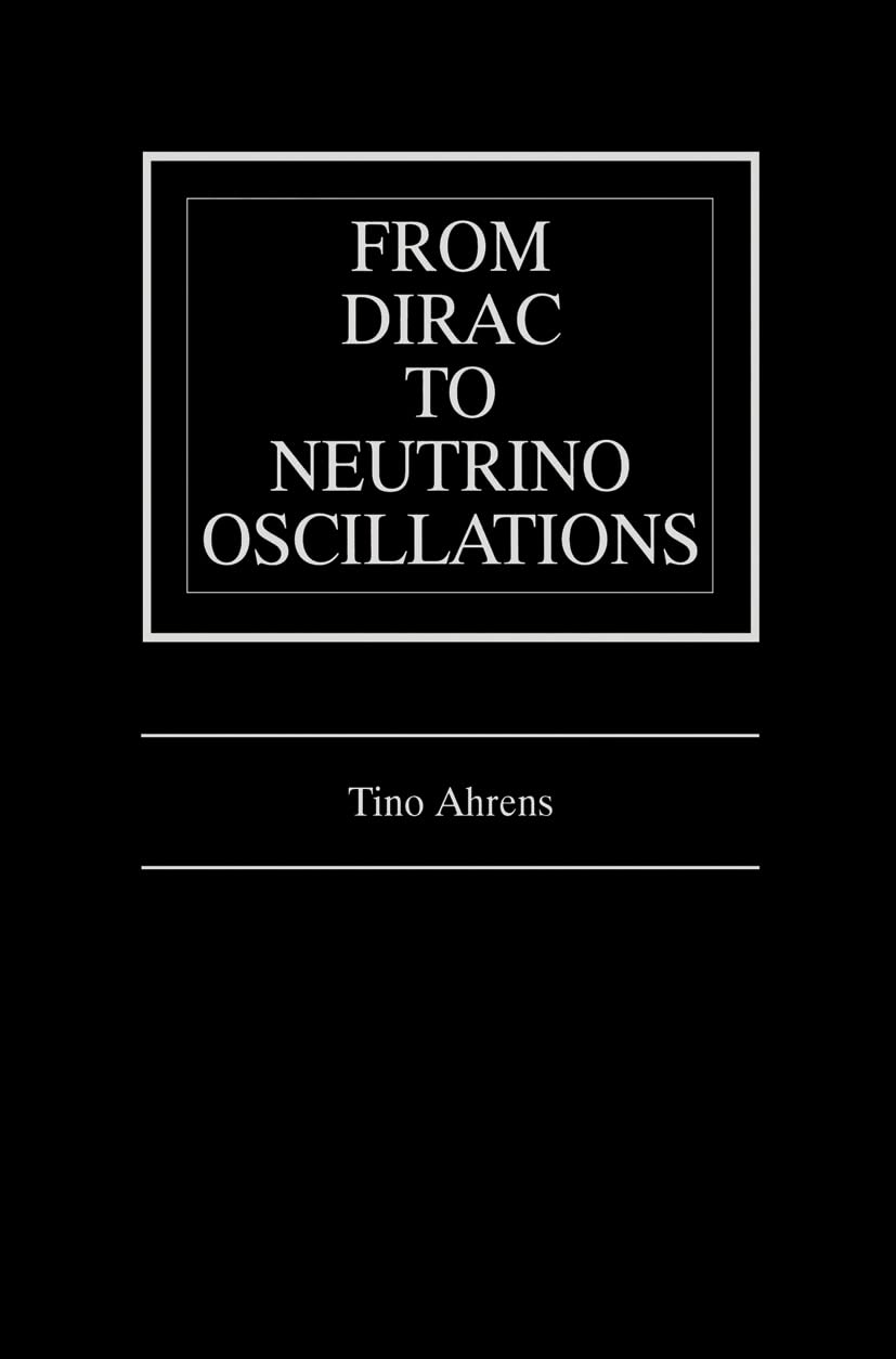 From Dirac to Neutrino Oscillations,Used