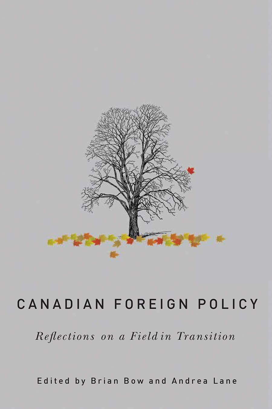 Canadian Foreign Policy: Reflections on a Field in Transition (The C.D. Howe Series in Canadian Political History),Used