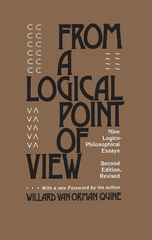 From a Logical Point of View: Nine LogicoPhilosophical Essays, Second Revised Edition,Used