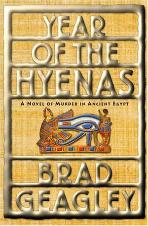 Year of the Hyenas: A Novel of Murder in Ancient Egypt,Used