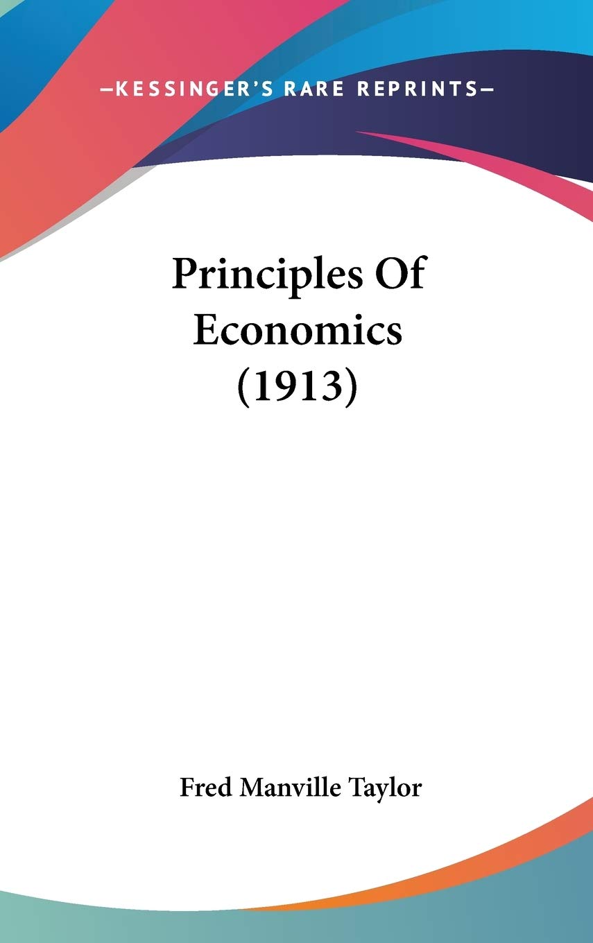 Principles Of Economics (1913),New