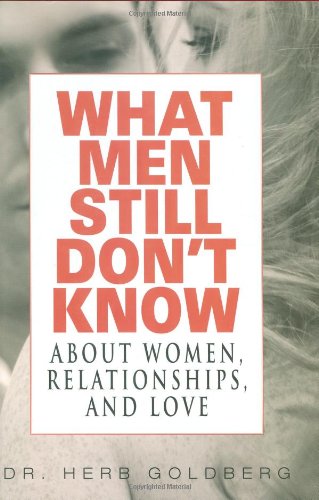 What Men Still Don't Know About Women, Relationships, and Love,Used