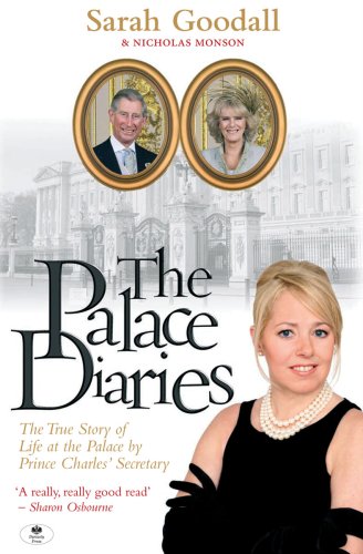The Palace Diaries: The True Story of Life at the Palace by Prince Charles Secretary,Used