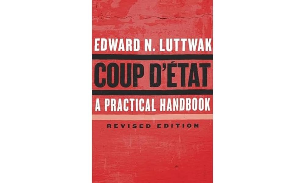 Coup D'?Tat: A Practical Handbook, Revised Edition
