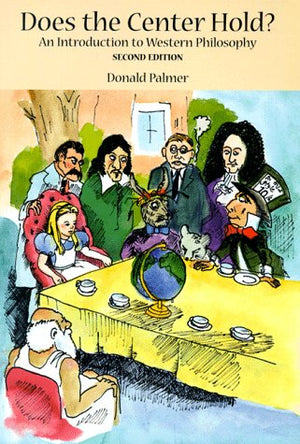 Does the Center Hold?: An Introduction to Western Philosophy